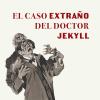 El Caso Extrao Del Doctor Jekyll