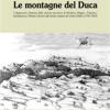 Le Montagne Del Duca. L'appennino Estense Dall'ancin Regime All'unit D'italia (1796-1859)