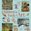 Children's Book Of Art. Ediz. Illustrata