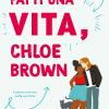 Fatti Una Vita, Chloe Brown