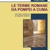 Le Terme Romane Da Pompei A Cuma. Una Storia Antica Per Un Impianto Moderno