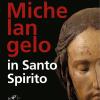 Michelangelo in Santo Spirito. Ediz. inglese