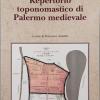Repertorio Toponomastico Di Palermo Medievale