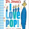 Dr. seuss's i love pop!: a celebration of dads