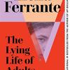 The Lying Life of Adults: Elena Ferrante
