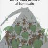 Enrica, Attacco Al Formicaio. Ediz. Illustrata
