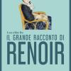 Il grande racconto di Renoir