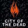 City Of The Dead: A Maximum Ride Novel: (hawk 2)
