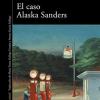 El caso alaska sanders / the alaska sanders affair