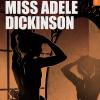 Miss Adele Dickinson. Diario Vittoriano. Vol. 3
