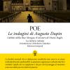 Le Indagini Di Auguste Dupin: I Delitti Della Rue Morgue-il Mistero Di Marie Roget-la Lettera Rubata. Ediz. Integrale