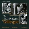 The Extravagant Mr. Gillespie (3 Cd)