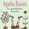 La Giardiniera Invasata. Agatha Raisin