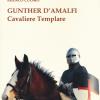 Gunther D'amalfi. Cavaliere Templare