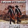 I Buoni E I Cattivi (1 Cd Audio)