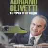 Adriano Olivetti - La Forza Di Un Sogno (2 Dvd) (regione 2 Pal)