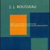 J. J. Rousseau. Dalla critica della societ civile alla delineazione di una societ democratica