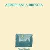 Aeroplani a Brescia
