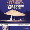 Passeggeri Notturni Letto Da Gianrico Carofiglio. Audiolibro. Cd Audio Formato Mp3