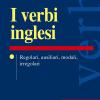 I verbi inglesi. Regolari, ausiliari, modali, irregolari