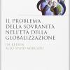 Il Problema Della Sovranit Nell'et Della Globalizzazione. Da Kelsen Allo Stato-mercato