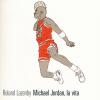 Michael Jordan, la vita