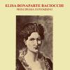 Elisa Bonaparte Baciocchi. Principessa Di Piombino