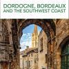 Dk Eyewitness Dordogne, Bordeaux And The Southwest Coast