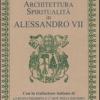 Alchimia, architettura, spiritualit in Alessandro VII