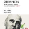 Cherry Picking. La strategia di un assassino. Analisi criminologica del caso 