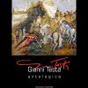 Gianni Testa. Antologica. Catalogo Della Mostra (roma, 11 Settembre-12 Ottobre 2014). Ediz. Illustrata