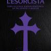 L'esorcista. Guida Alla Saga Horror-demoniaca: Da The Exorcist A Believer