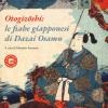 Otogizoshi: le fiabe giapponesi di Dazai Osamu
