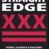 Straight Edge. Storie, Filosofia E Racconti Della Scena Hardcore Punk