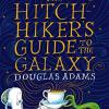 The hitchhiker's guide to the galaxy. illustrated edition