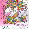 Messaggi Dagli Unicorni. Libro Da Colorare