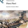 Piero Pieri. Il pensiero e lo storico militare