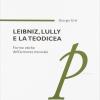 Leibniz, Lully e la teodicea. Forme etiche dell'armonia musicale
