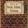 Ges, Islam, Scienza