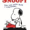 La Filosofia Di Snoopy. Era Una Notte Buia E Tempestosa