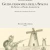 Guida Filosofica Della Spagna. Da Seneca A Pedro Almodvar