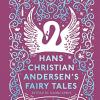 Hans christian andersen's fairy tales: retold by naomi lewis