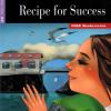 Recipe for success. Con CD Audio
