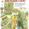 Biobalcone. Coltivare Ortaggi E Aromi Con Il Metodo Biologico E La Permacultura