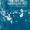 I Primi Cento Anni Della Fanciulla Del West Di Giacomo Puccini