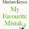 My Favourite Mistake: The Hilarious, Heartwarming New Novel From The No 1 Global Bestseller