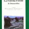 La foresta fossile di Dunarobba