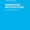 Dimensioni Archivistiche. Una Piramide Rovesciata