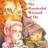 The Wonderful Wizard Of Oz. Livello A1. Con File Audio Mp3 Scaricabili