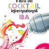 Il libro dei cocktail internazionali. Seconda codificazione 1987-1993
